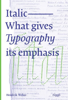 Hardcover Italic: What Gives Typography Its Emphasis Book