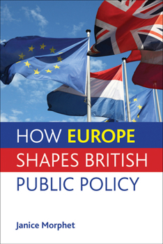 Paperback How Europe Shapes British Public Policy Book