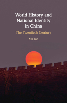 Hardcover World History and National Identity in China Book