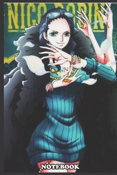 Notebook: One Piece ,Nico Robin , College Ruled for writing Size (6"x9")inches , 110.