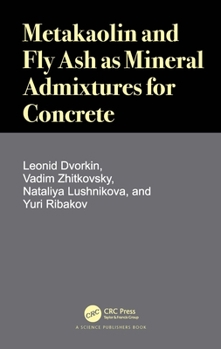 Hardcover Metakaolin and Fly Ash as Mineral Admixtures for Concrete Book