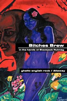 Paperback Bitches Brew: in the hands of Blackjack Nutmeg Book