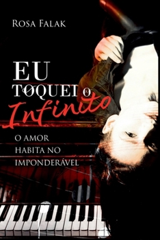 Paperback Eu Toquei O Infinito [Portuguese] Book
