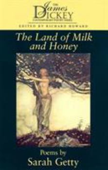 The Land of Milk and Honey - Book  of the James Dickey Contemporary Poetry