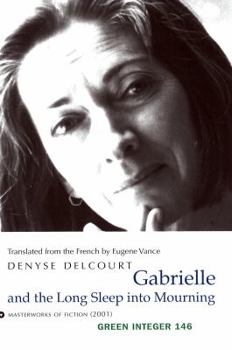 Paperback Gabrielle and the Long Sleep Into Mourning Book