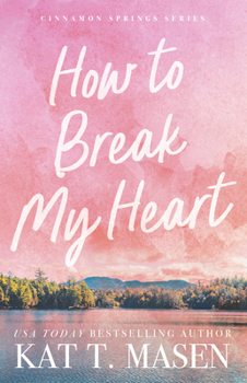 Paperback How to Break My Heart Book