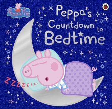Paperback Peppa Pig: Peppa's Countdown to Bedtime Book