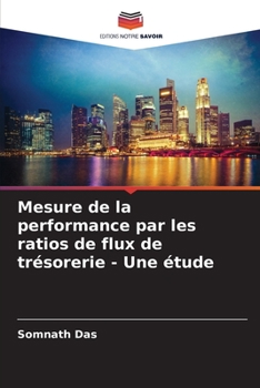 Paperback Mesure de la performance par les ratios de flux de trésorerie - Une étude [French] Book