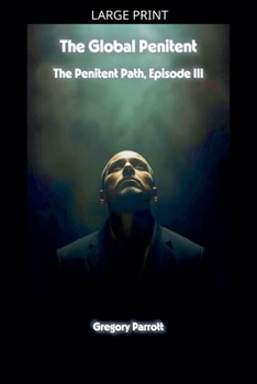 Paperback The Global Penitent [Large Print] Book
