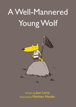 Hardcover A Well-Mannered Young Wolf Book