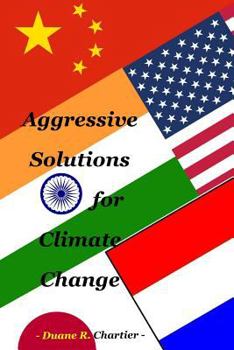 Paperback Aggressive Solutions for Climate Change Book