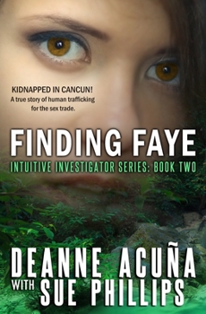 Paperback Finding Faye: Intuitive Investigator Series, Book Two Book