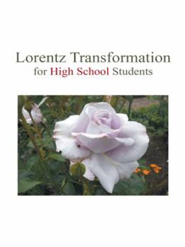 Hardcover Lorentz Transformation for High School Students Book