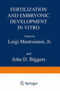 Paperback Fertilization and Embryonic Development in Vitro Book