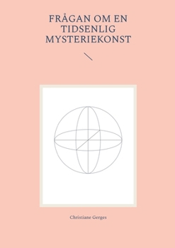 Paperback Frågan om en tidsenlig mysteriekonst [Swedish] Book