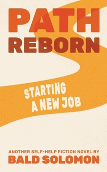 Paperback Path Reborn: Starting a New Job Book