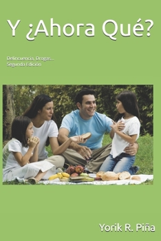 Paperback Y Ahora Que?: Delincuencia, Drogas [Spanish] Book
