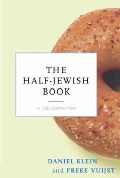 Hardcover The Half-Jewish Book: A Celebration Book