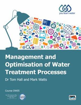 Paperback Management and Optimisation of Water Treatment Processes Book