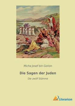 Paperback Die Sagen der Juden: Die zwölf Stämme [German] Book