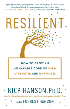 Paperback Resilient: How to Grow an Unshakable Core of Calm, Strength, and Happiness Book