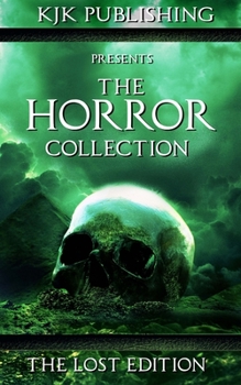 Paperback The Horror Collection: The Lost Edition Book