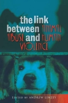 Paperback Link Between Animal Abuse and Human Violence Book