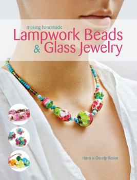 Paperback Making Handmade Lampwork Beads & Glass Jewelry Book