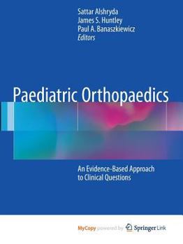 Paperback Paediatric Orthopaedics: An Evidence-Based Approach to Clinical Questions Book