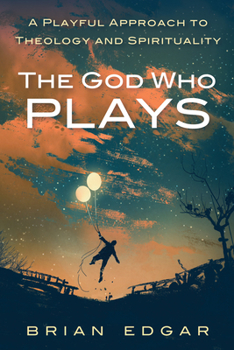 Paperback The God Who Plays Book