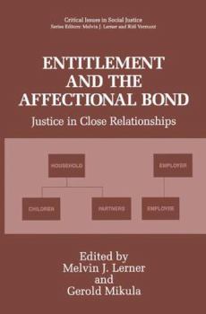 Paperback Entitlement and the Affectional Bond: Justice in Close Relationships Book