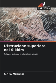 Paperback L'istruzione superiore nel Sikkim [Italian] Book