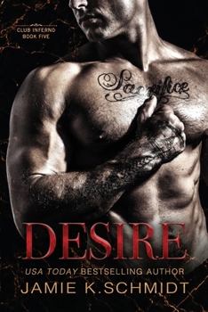 Desire: Club Inferno Book Five (The Club Inferno Series)