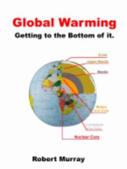 Paperback Global Warming - Getting to the bottom of it Book
