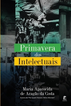 Paperback Primavera dos Intelectuais [Portuguese] Book