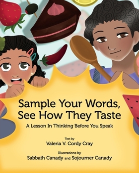 Paperback Sample Your Words, See How They Taste: A Lesson in Thinking before You Speak Book