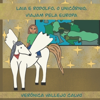 Paperback Laia e Rodolfo, o unicórnio, viajam pela Europa [Portuguese] Book
