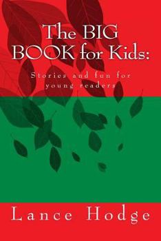 The Big Book for Kids: Stories and Fun for Young Readers