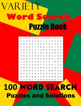 Paperback Variety Word Search Puzzle Book: 100 Word Search Puzzles and Solutions Book