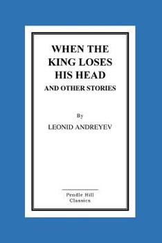 Paperback When The King Loses His Head And Other Stories Book
