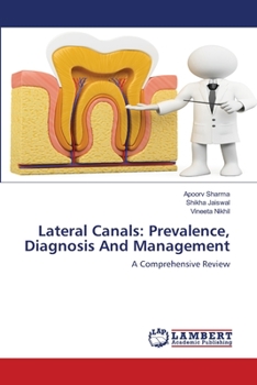 Paperback Lateral Canals: Prevalence, Diagnosis And Management Book