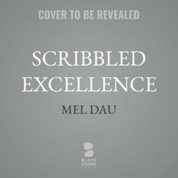 Scribbled Excellence