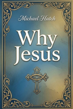 Paperback Why Jesus Book