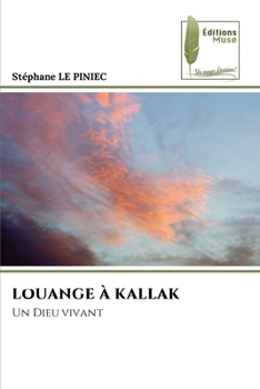 Louange À Kallak (French Edition)