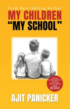 Paperback My Children My School: Everyday Parenting Book