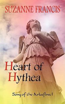 Paperback Heart of Hythea: Song of the Arkafina 1 Book