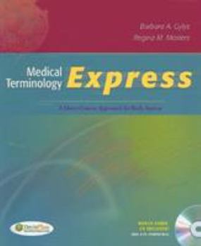 Paperback Medical Terminology Express: A Short-Course Approach by Body System (Text & Audio CD) [With CDROM] Book