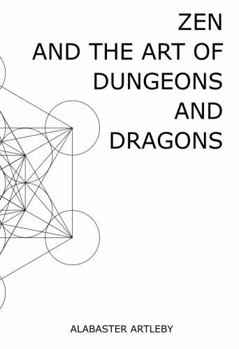 Paperback Zen and the Art of Dungeons and Dragons Book
