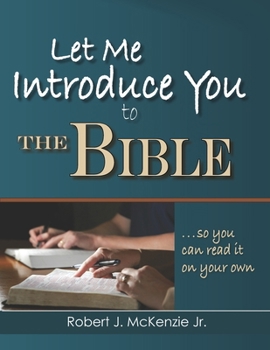 Paperback Let Me Introduce You to the Bible: So You Can Read It on Your Own Book