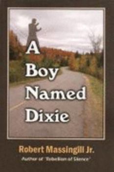 Paperback A Boy Named Dixie Book